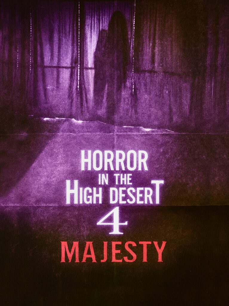 Horror in the high desert 4 Majesty