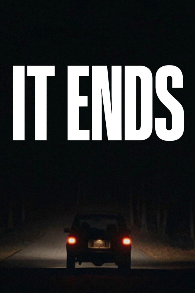 It Ends póster